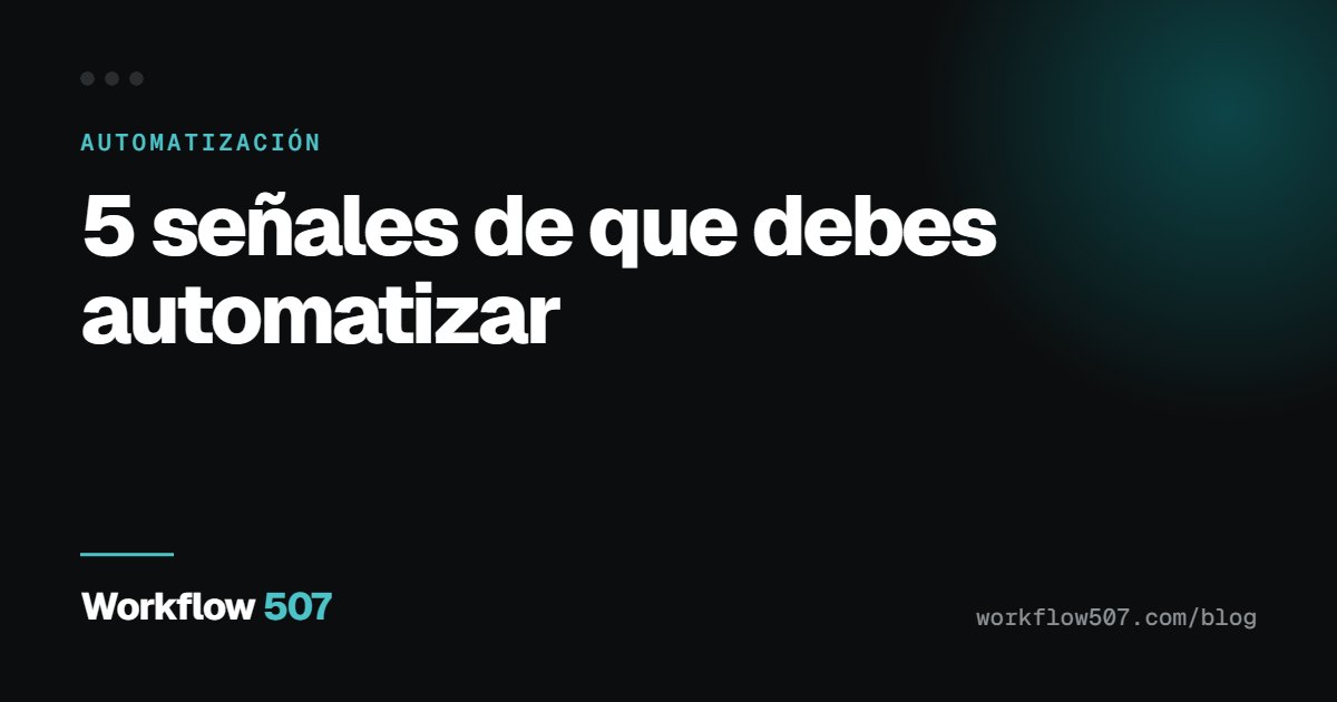 5 señales de que debes automatizar