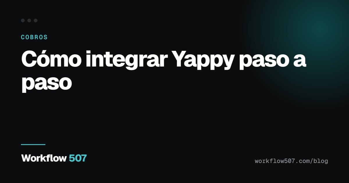 Cómo integrar Yappy paso a paso