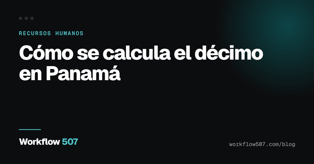 Cómo se calcula el décimo en Panamá