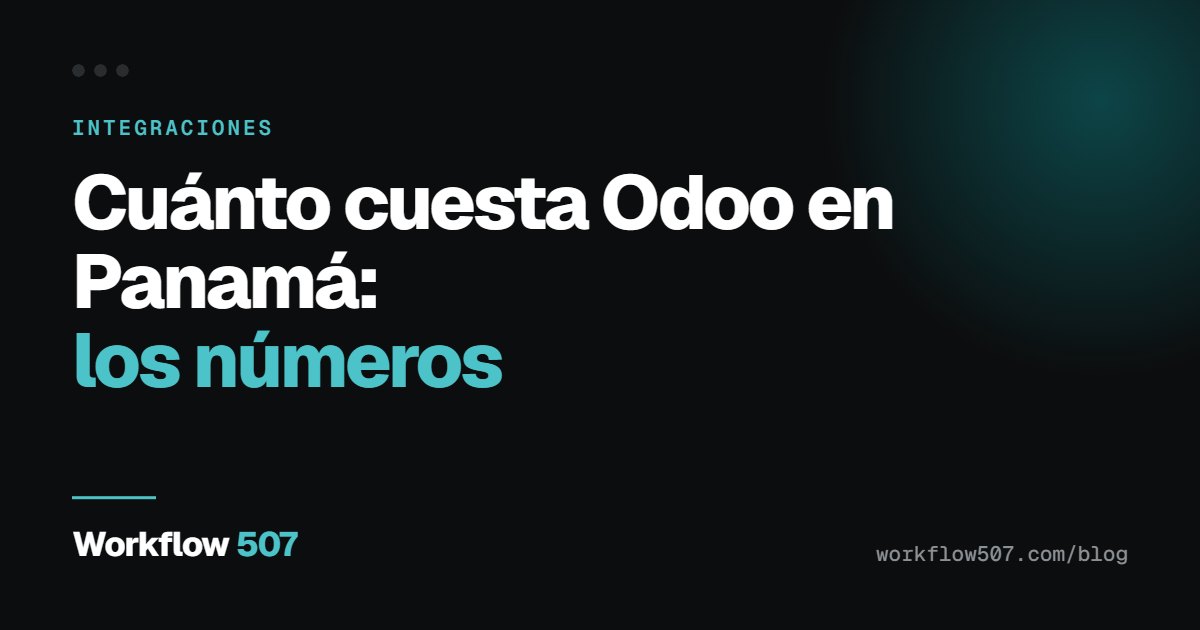 Cuánto cuesta Odoo en Panamá: los números