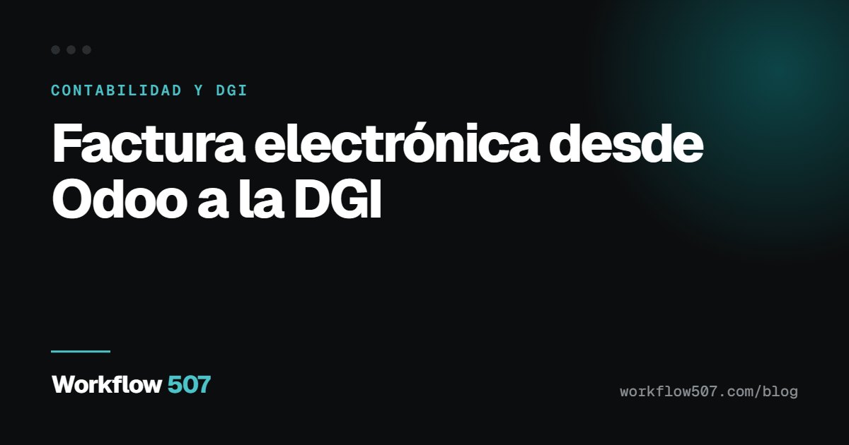 Factura electrónica desde Odoo a la DGI